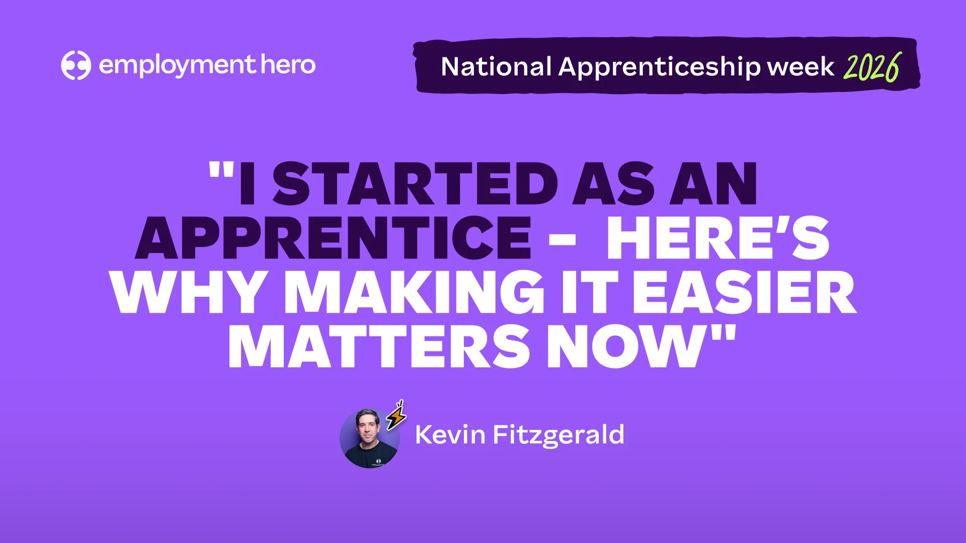 A graphic for National Apprenticeship Week 2026 featuring a quote from Kevin Fitzgerald on a purple background.