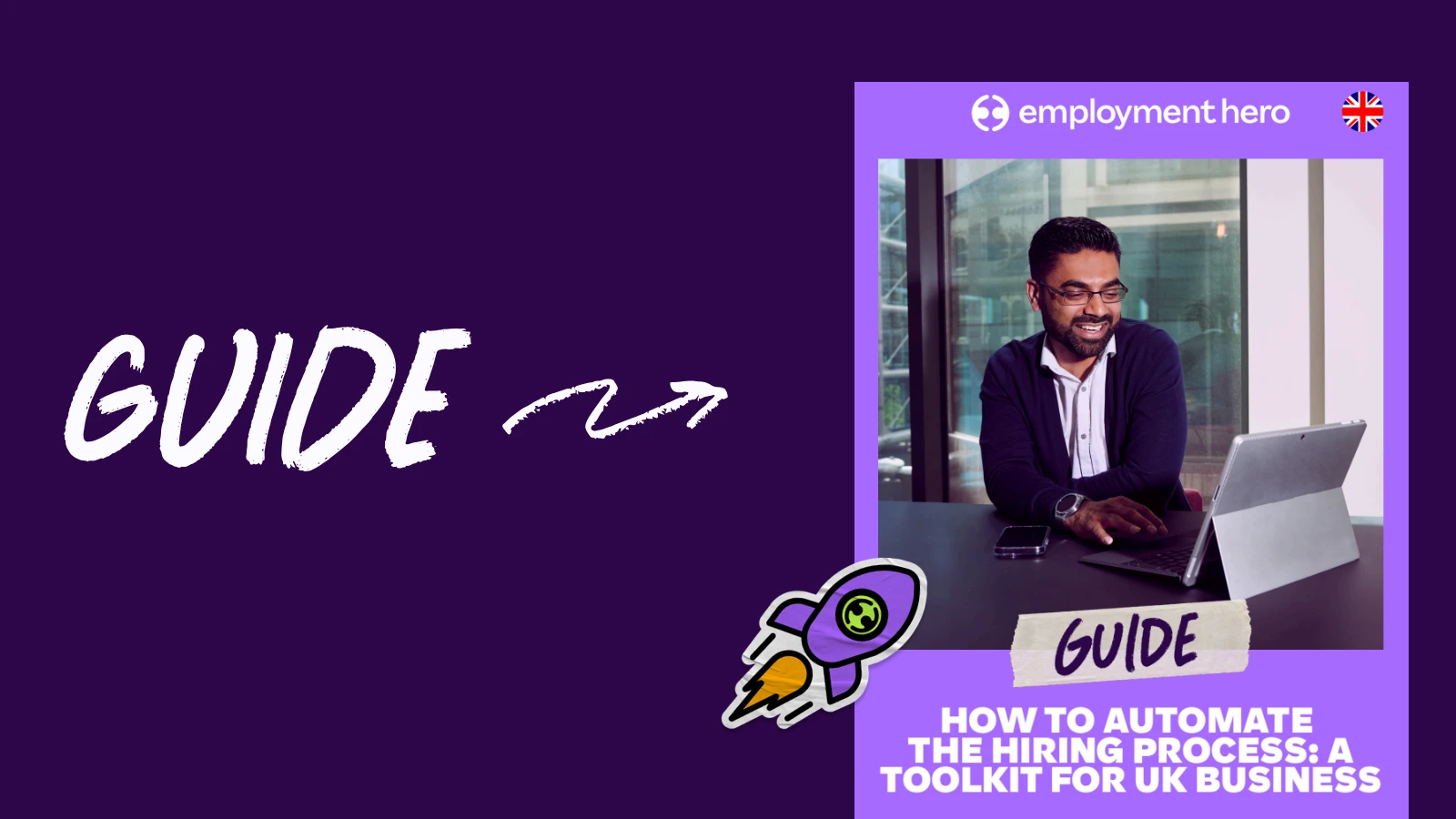 Guide cover for Employment Hero's 'How to Automate the Hiring Process: A Toolkit for UK Business.' Man smiling at laptop, purple theme.