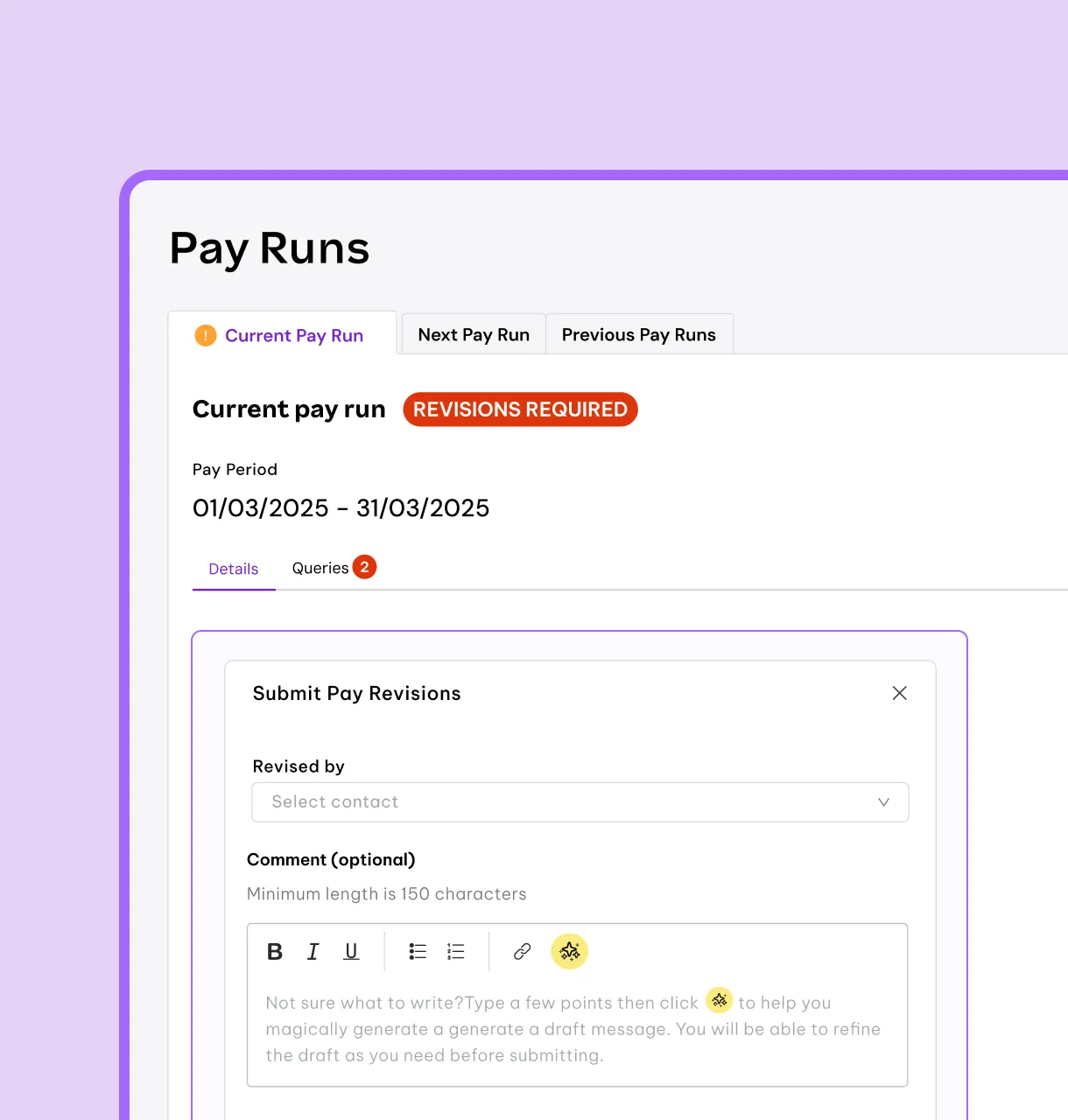 A software interface mockup displaying a 'Pay Runs' dashboard with a red 'Revisions Required' tag for a March 2025 pay period, along with a dialog box for submitting pay revisions that includes an AI writing assistant icon.